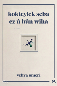Kokteylek Seba Ez û Hûn Wiha