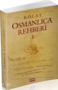 Kolay Osmanlıca Rehberi 1