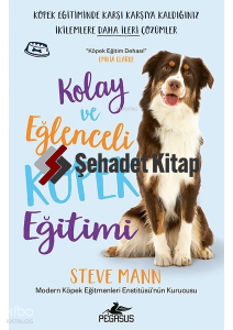 Kolay ve Eğlenceli Köpek Eğitimi