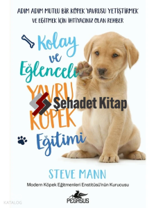 Kolay ve Eğlenceli Yavru Köpek Eğitimi