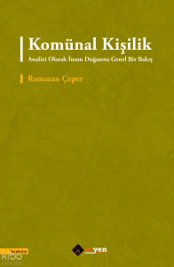 Komünal Kişilik Analizi Olarak İnsan Doğasına Genel Bir Bakış