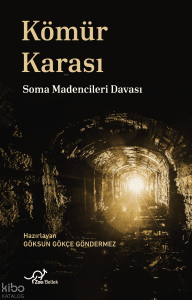 Kömür Karası;Soma Madencileri Davası