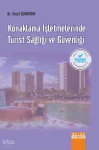 Konaklama İşletmelerinde Turist Sağlığı Ve Güvenliği