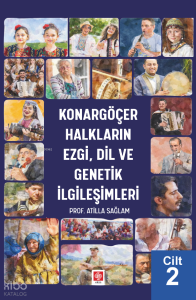 Konargöçer Halkların Ezgi, Dil ve Genetik İlgileşimleri Cilt 2