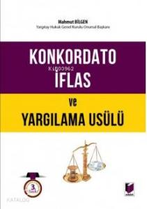 Konkordato İflas ve Yargılama Usulü