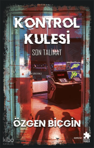 Kontrol Kulesi Son Talimat