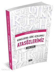 Konularına Göre Açıklamalı Atasözlerimiz