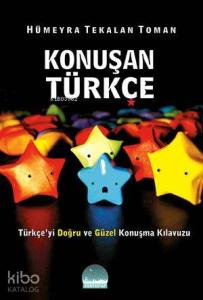 Konuşan Türkçe; Türkçe'yi Doğru ve Güzel Konuşma Kılavuzu