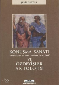 Konuşma Sanatı ve Özdeyişler Antolojisi