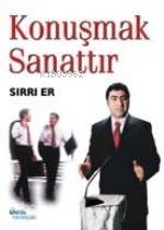 Konuşmak Sanattır