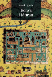 Konya Hâtıratı