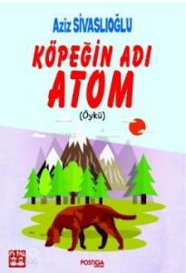 Köpeğin Adı Atom