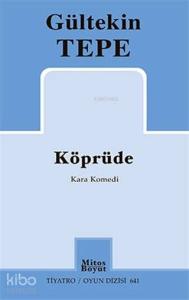 Köprüde; Kara Komedi - Tiyatro / Oyun Dizisi 641