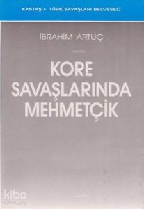 Kore Savaşlarında Mehmetçik