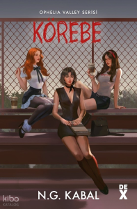 Körebe (Ciltli);Ophelia Valley Serisi 3