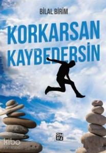 Korkarsan Kaybedersin