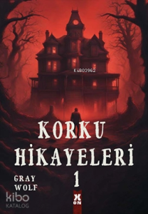 Korku Hikayeleri 1