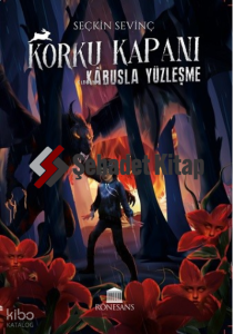 Korku Kapanı – Kabusla Yüzleşme