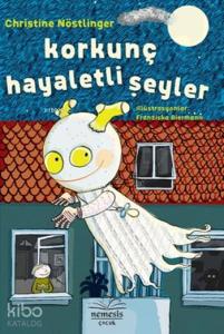 Korkunç Hayaletli Şeyler (Ciltli)