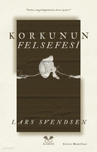 Korkunun Felsefesi