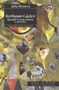 Korkunun Güçleri; İğrençlik Üzerine Deneme