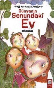 Korkusuzlar 1; Dünyanın Sonundaki Ev (12-16 Yaş)