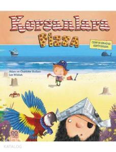 Korsanlara Pizza; Cenk'in Sıradışı Serüvenleri