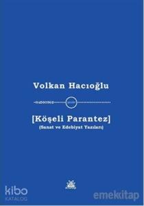 Köşeli Parantez; Sanat ve Edebiyat Yazıları