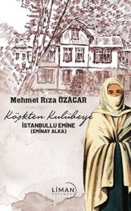 Köşkten Kulübeye İstanbullu Emine