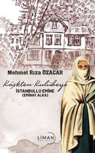 Köşkten Kulübeye İstanbullu Emine