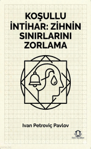 Koşullu İntihar: Zihnin Sınırlarını Zorlama