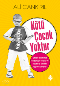 Kötü Çocuk Yoktur