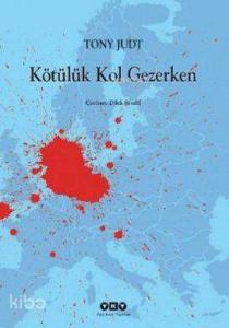 Kötülük Kol Gezerken