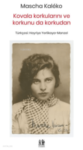 Kovala Korkularını ve Korkunu da Korkudan