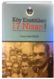 Köy Eğitim Enstitüleri 17 Nisan 1940