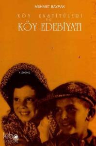 Köy Enstitüleri ve Köy Edebiyatı