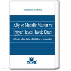 Köy ve Mahalle Muhtar ve İhtiyar Heyeti Hukuk Kitabı