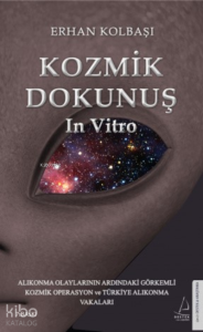 Kozmik Dokunuş In Vitro