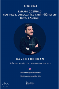 KPSS 2024 Tamamı Çözümlü Yeni Nesil Sorular İle Tarih “Öğreten ” Soru Bankası