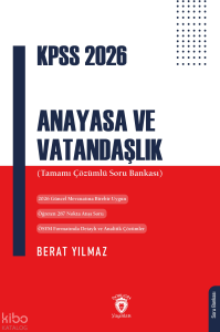 KPSS 2026  Anayasa ve Vatandaşlık ;Tamamı Çözümlü Soru Bankası