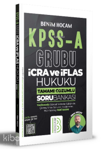 KPSS A Grubu İcra ve İflas Hukuku Tamamı Çözümlü Soru Bankası Benim Hocam Yayınları