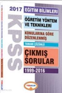 KPSS Eğitim Bil. Öğr. Yöntem ve Tek. Konularına Göre Düzenlenmiş Tamamı Çözümlü Çııkmış Sor.2017