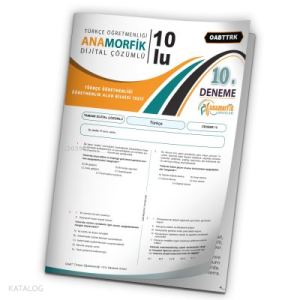 KPSS ÖABT Anamorfik Yayın Türkçe Öğretmenliği Türkiye Geneli D.Çözümlü Deneme 10/10.Kitapçık