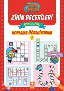 Kral Şakir Zihin Becerileri Aktivite Kitabı - Kodlama Öğreniyorum 1