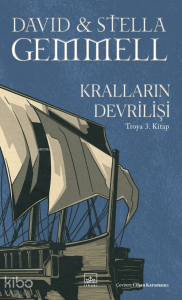 Kralların Devrilişi; Troya 3. Kitap