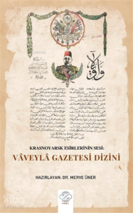 Krasnoyarsk Esirlerinin Sesi: Vaveyla Gazetesi Dizini
