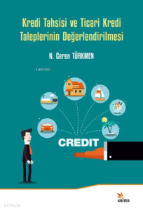 Kredi Tahsisi ve Ticari Kredi Taleplerinin Değerlendirilmesi