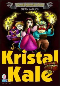 Kristal Kale; Gizemli Serüvenler Dizisi 1