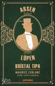 Kristal Tıpa - Arsen Lüpen