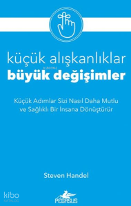 Küçük Alışkanlıklar, Büyük Değişimler